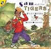 Sam and the Tigers; A New Telling of 'Little Black Sambo'