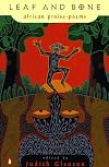 Leaf and Bone: African Praise-Poems