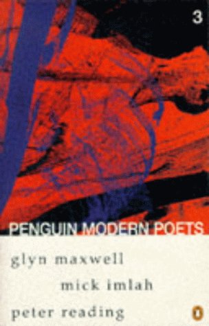 Glyn Maxwell, Mick Imlah, Peter Reading (By: ) cover