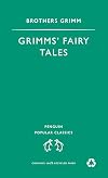 Grimm's Fairy Tales (Penguin Popular Classics)