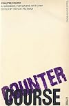 Counter course: A handbook for course criticism; (Penguin education specials)