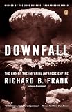 Downfall by Richard B. Frank