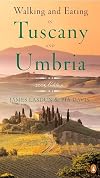 Walking and Eating in Tuscany and Umbria