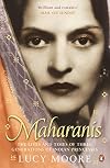 Maharanis: The Extraordinary Tale of Four Indian Queens and Their Journey from Purdah to Parliament