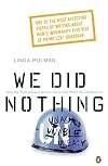 We Did Nothing: Why the Truth Doesn't Always Come Out When the UN Goes in