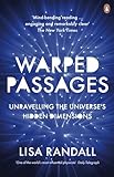 Warped Passages Unravelling The Universes Hidden Dimensions