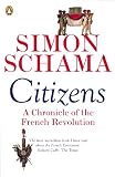 Citizens A Chronicle Of The French Revolution