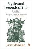 Myths And Legends Of The Celts