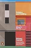Building And Dwelling Ethics For The City