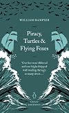 Piracy, Turtles and Flying Foxes (Penguin Great Journeys)