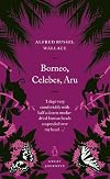 Borneo, Celebes, Aru (Penguin Great Journeys)
