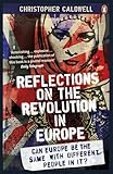 Reflections On The Revolution In Europe Immigration Islam And The West