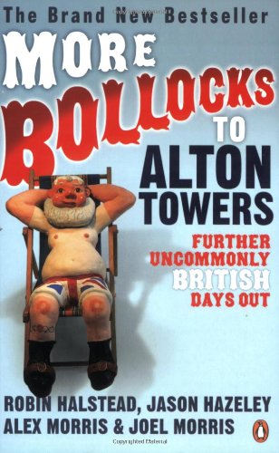 More Bollocks to Alton Towers book cover