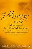 The Messenger The Meanings Of The Life Of Muhammad