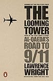 The Looming Tower Al Qaedas Road To 911