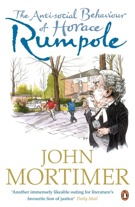 The Anti-Social Behaviour of Horace Rumpole / Rumpole Misbehaves book cover