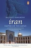 A History of Iran: Empire of the Mind