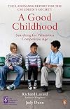 A Good Childhood: Searching for Values in a Competitive Age