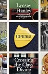 Respectable: The Experience of Class