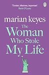 The Woman Who Stole My Life