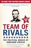 Team Of Rivals The Political Genius Of Abraham Lincoln