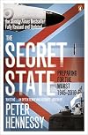 The Secret State: Preparing for the Worst 1945-2010