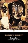 Conjure Tales and Stories of the Color Line (Penguin Classics)