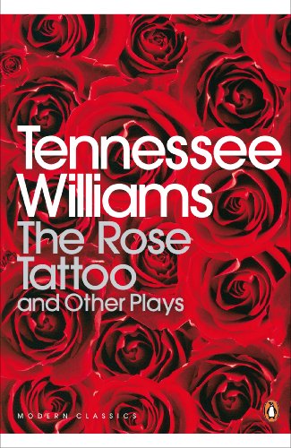 The Rose Tattoo and Other Plays book cover
