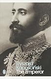 The Emperor: Downfall of an Autocrat
