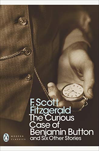 The Curious Case of Benjamin Button and Six Other Stories book cover