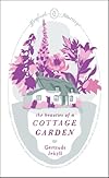 The Beauties of a Cottage Garden (English Journeys)