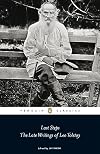 Last Steps: The Late Writings of Leo Tolstoy (Penguin Classics)