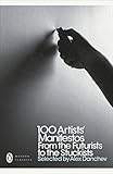 100 Artists Manifestos From The Futurists To The Stuckists