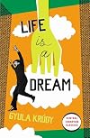 Life Is a Dream