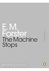 The Machine Stops & The Celestial Omnibus