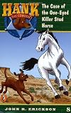 The Case of the One-Eyed Killer Stud Horse