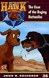 The Case of the Raging Rottweiler