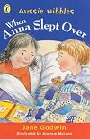 When Anna Slept over (Aussie Bites)