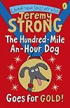The Hundred-Mile-An-Hour Dog Goes for GOLD!