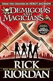 Demigods And Magicians : Three Stories From The World Of Percy Jackson And The Kane Chronicles