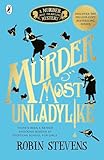 Murder Most Unladylike A Murder Most Unladylike Mystery
