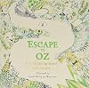 Escape to Oz: A Colouring Book Adventure