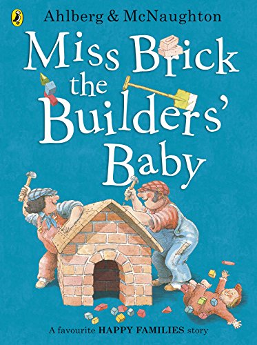 Cover of Miss Brick the Builders' Baby