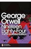 Nineteen Eightyfour The Annotated Edition