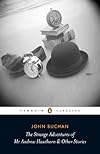The Strange Adventures of Mr Andrew Hawthorn and Other Stories (Penguin Classics)