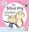 My School Play Sticker Book (Charlie and Lola)