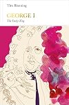 George I (Penguin Monarchs): The Lucky King