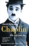 Chaplin: His Life And Art