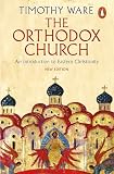 The Orthodox Church An Introduction To Eastern Christianity