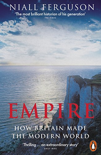Empire: How Britain Made the Modern World book cover